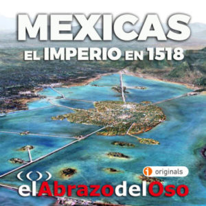 EADO-Mexicas Imperio 1518