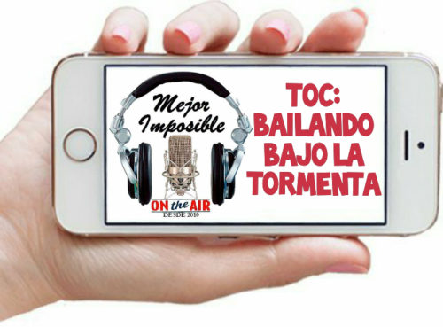 MEJOR IMPOSIBLE. «TOC: Bailando bajo la Tormenta»