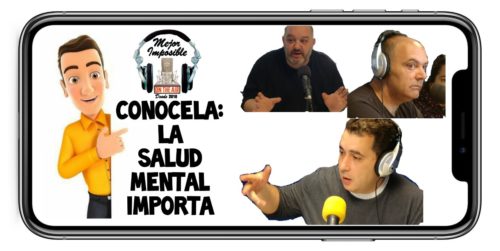 MEJOR IMPOSIBLE: Conócela, la salud mental importa