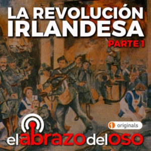 EADO La revolución irlandesa parte 1
