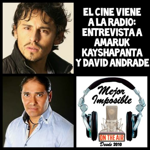 El cine viene a la radio: entrevista a Amaruk Kayshapanta y David Andrade