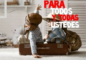 MEJOR IMPOSIBLE: «Para todos y todas ustedes»