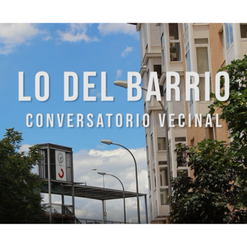 ¡Ya podéis ver la producción audiovisual Lo del Barrio!