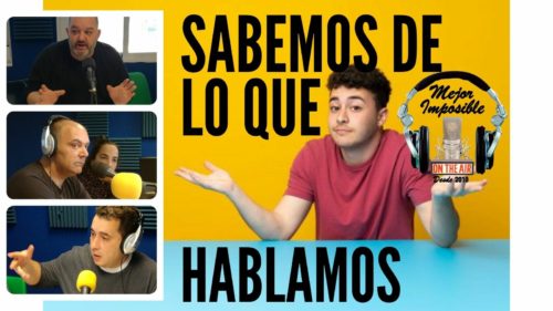 MEJOR IMPOSIBLE: «Sabemos de lo que hablamos»