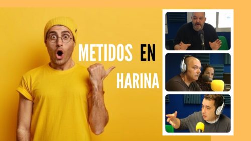 MEJOR IMPOSIBLE: «Metidos en HARINA»