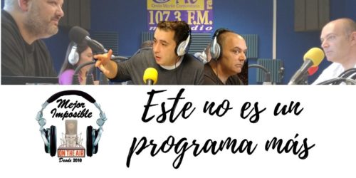 MEJOR IMPOSIBLE: «Este NO es un programa MÁS»
