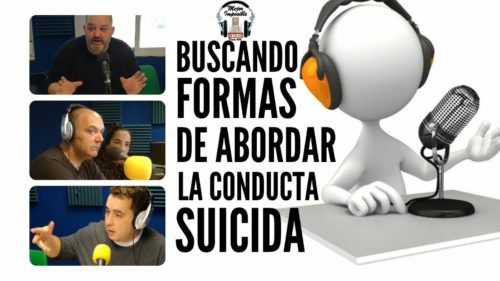 MEJOR IMPOSIBLE: «BUSCANDO FORMAS DE ABORDAR LA CONDUCTA SUICIDA»
