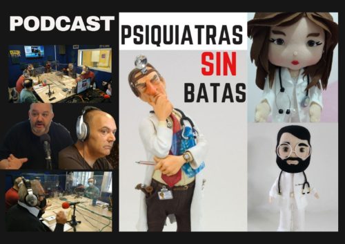 MEJOR IMPOSIBLE: «Psiquiatras SIN batas»