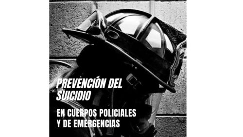 MEJOR IMPOSIBLE: «Prevención del Suicidio en Cuerpos Policiales y de Emergencias»