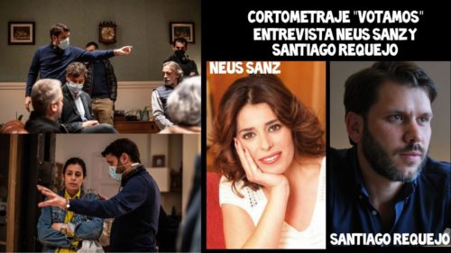 MEJOR IMPOSIBLE: «Entrevista a Neus Sanz y Santiago Requejo: cortometraje «Votamos»