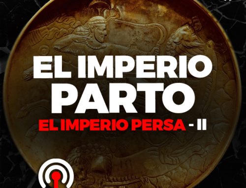 El Abrazo del Oso. El imperio Persa II: El imperio Parto