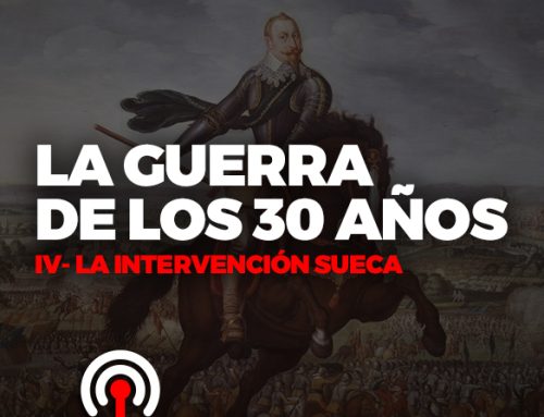 El Abrazo del Oso. La guerra de los 30 años: La intervención sueca