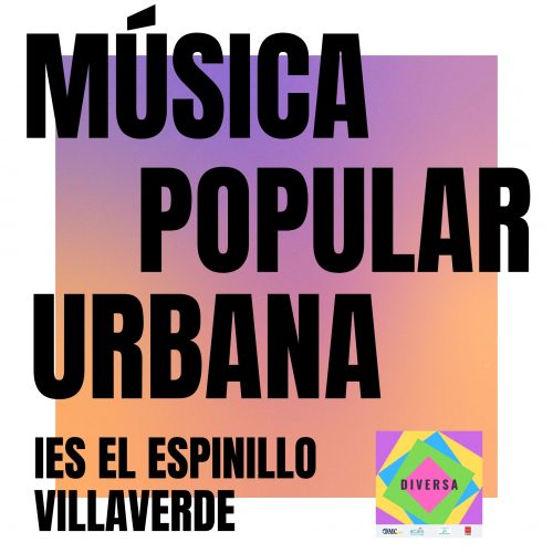 #Diversa: Música popular urbana – IES El Espinillo