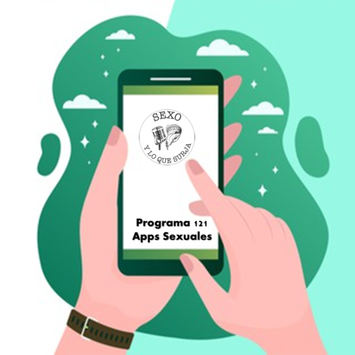 Programa 121: Apps Sexuales